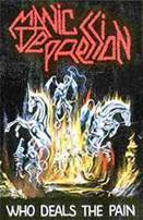 Manic Depression : Who Deals the Pain (Demo)